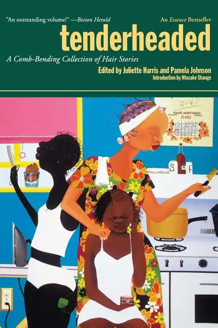 Tenderheaded: A Comb-Bending Collection of Hair Stories - Paperback