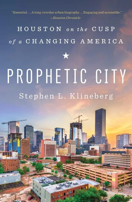 Prophetic City: Houston on the Cusp of a Changing America - Paperback