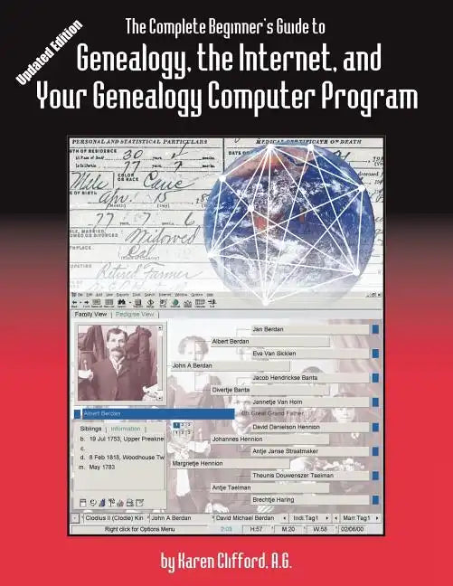 Complete Beginner's Guide to Genealogy, the Internet, and Your Genealogy Computer Program. Updated Edition (Updated) - Paperback