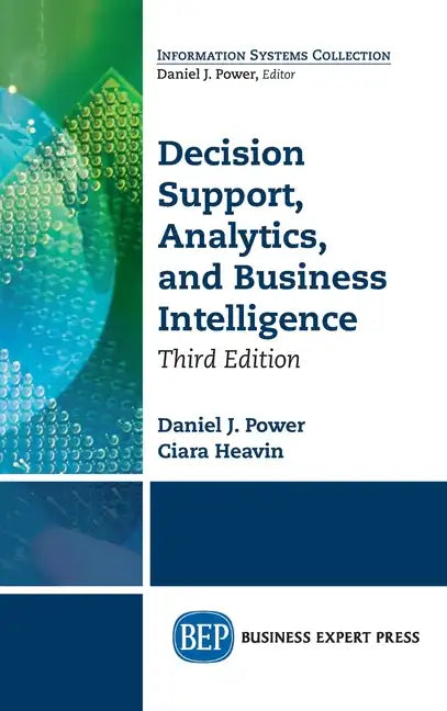 Decision Support, Analytics, and Business Intelligence, Third Edition - Hardcover