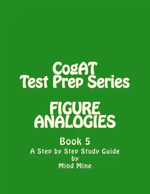 CogAT Test Prep Series: FIGURE ANALOGIES: Non-Verbal Battery - Paperback