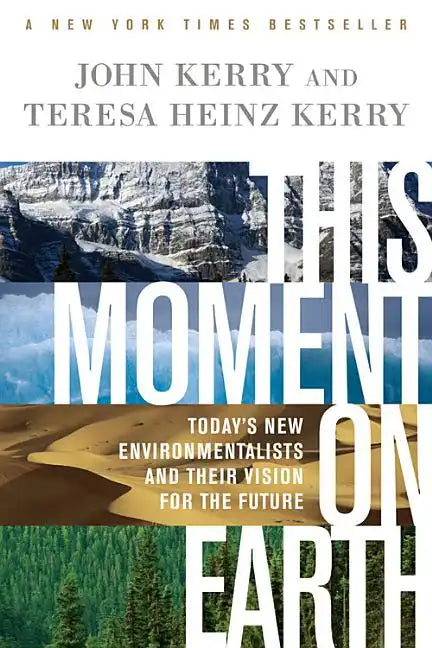 This Moment on Earth: Today's New Environmentalists and Their Vision for the Future - Paperback