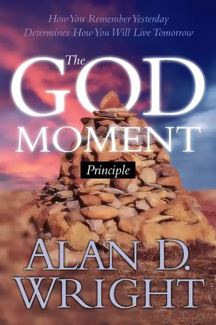 God Moments: Recognizing and Remembering God's Presence in Your Life - Paperback