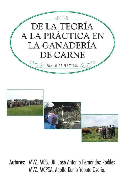de La Teoria a la Practica En La Ganaderia de Carne: Manual de Practicas - Hardcover