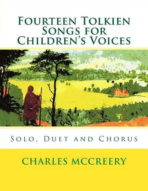 Fourteen Tolkien Songs for Children's Voices: Solo, Duet and Chorus - Paperback