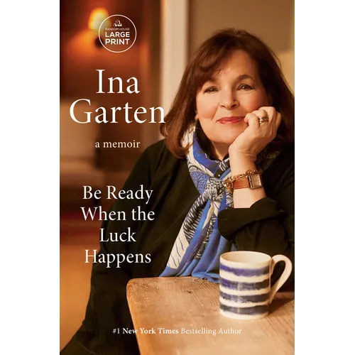 Be Ready When the Luck Happens: A Memoir - Paperback