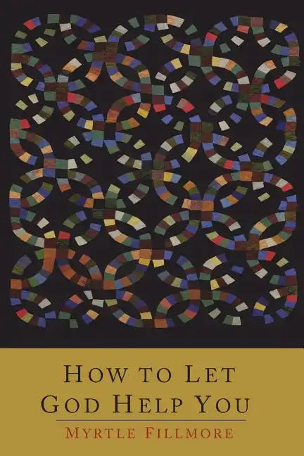 How To Let God Help You - Paperback