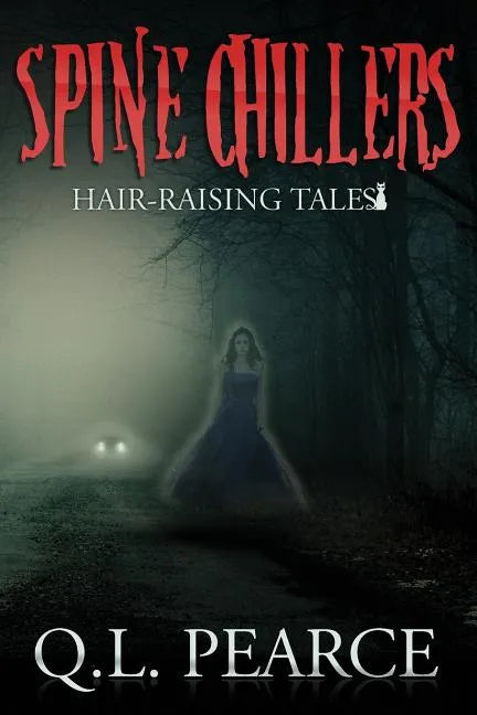Spine Chillers: Book One: Hair-Raising Tales - Paperback
