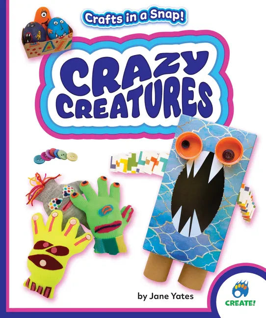 Crazy Creatures - Library Binding