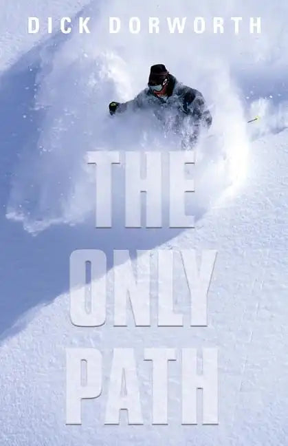 The Only Path: A Memoir - Paperback