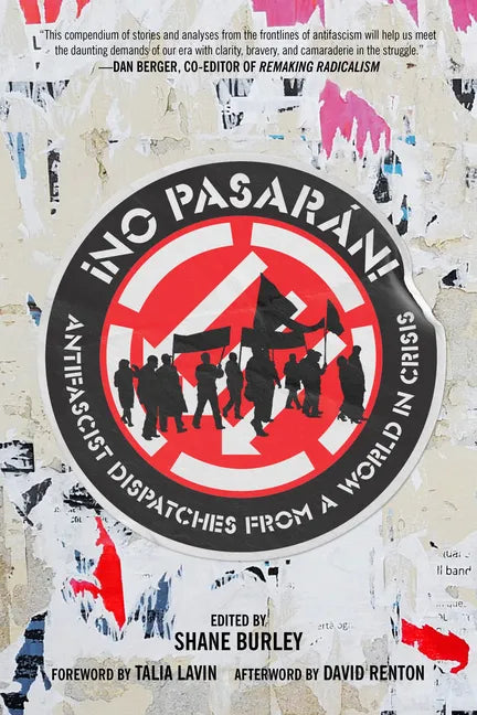 No Pasaran: Antifascist Dispatches from a World in Crisis - Paperback