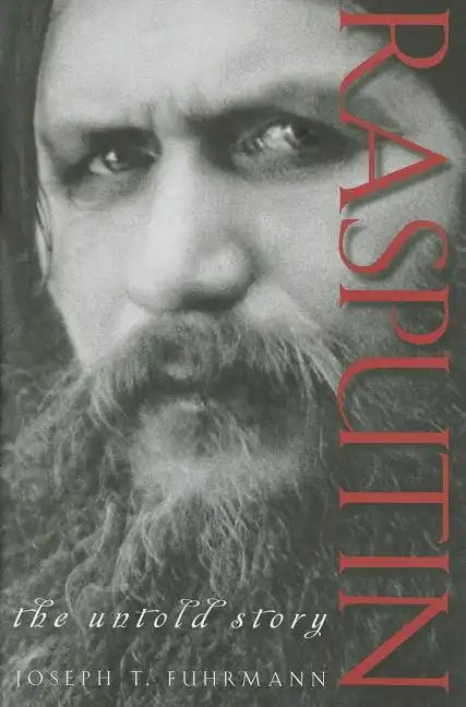Rasputin: The Untold Story - Hardcover