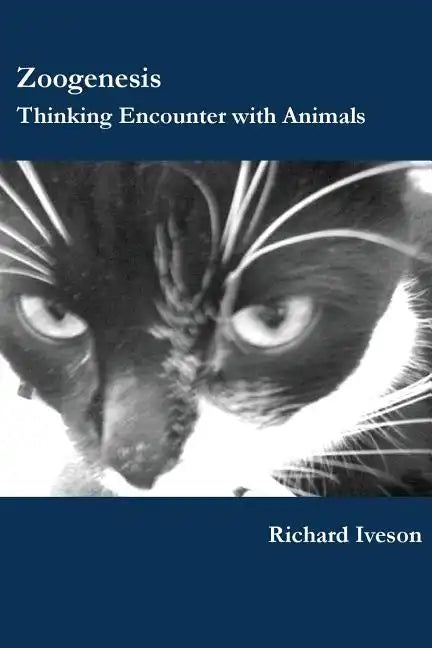 Zoogenesis: Thinking Encounter with Animals - Paperback