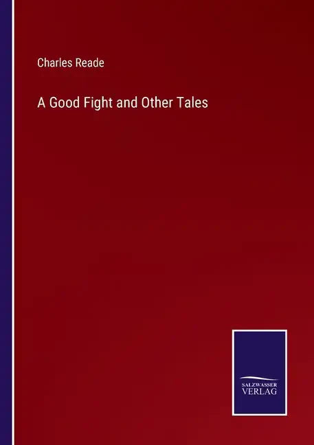 A Good Fight and Other Tales - Paperback