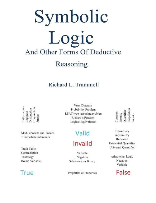 Symbolic Logic and Other Forms of Deductive Reasoning - Paperback