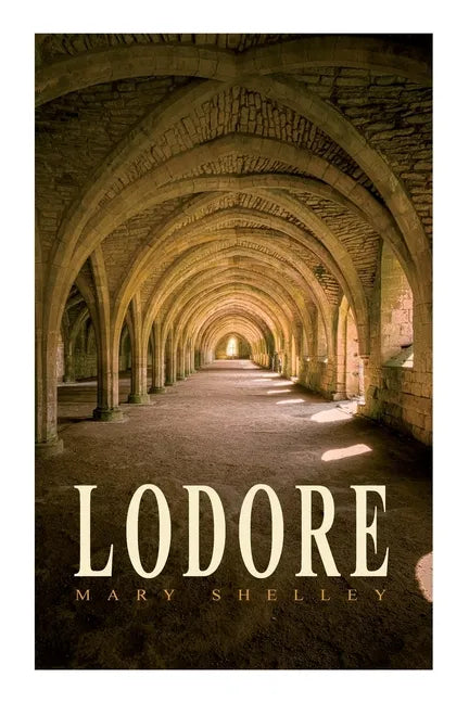 Lodore: Gothic Romance Novel - Paperback
