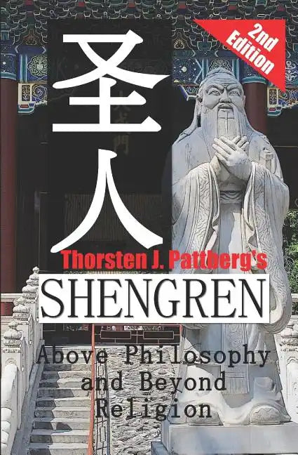 Shengren: Above Philosophy and Beyond Religion - Paperback