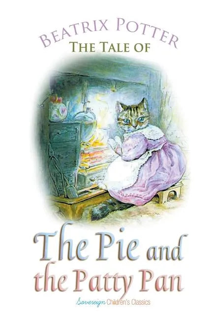 The Tale of the Pie and the Patty Pan - Paperback