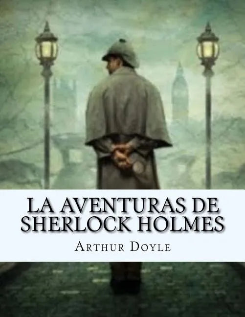 La Aventuras de SHERLOCK HOLMES (Spanish Edition) - Paperback