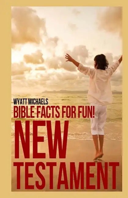 Bible Facts for Fun! New Testament - Paperback