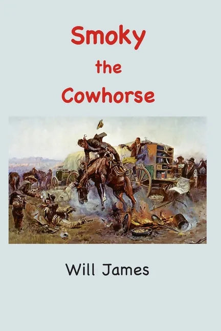Smoky: The Cowhorse - Paperback