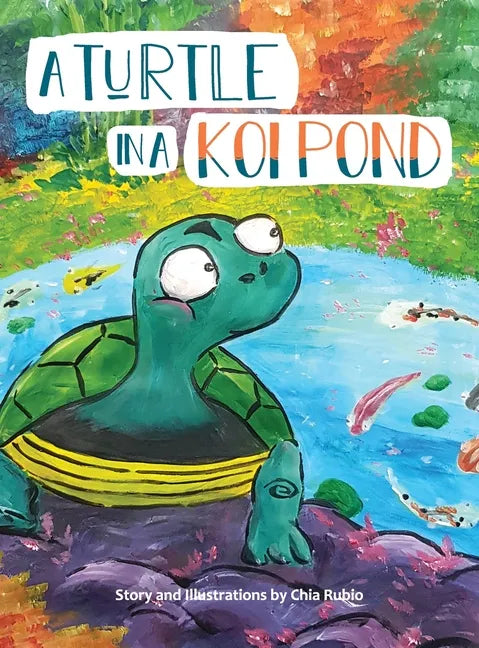 A Turtle in a Koi Pond - Hardcover