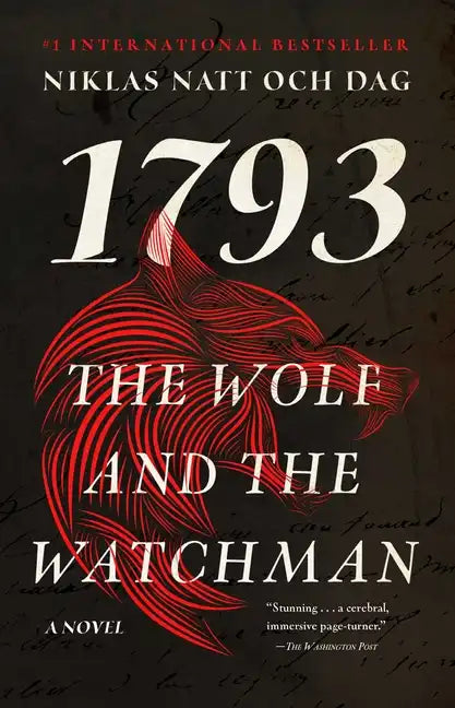 The Wolf and the Watchman: 1793: A Novel - Paperback