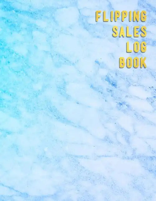 Flipping Sales Log book: Online resellers profit tracking log book Website users looking to track their business - Paperback