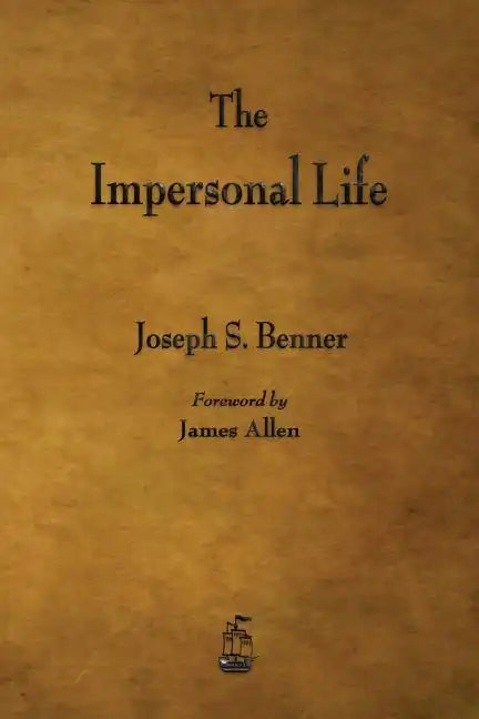 The Impersonal Life - Paperback