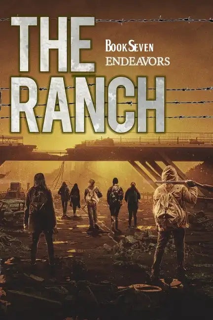 The Ranch: Endeavors - Paperback