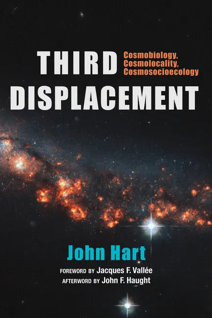 Third Displacement: Cosmobiology, Cosmolocality, Cosmosocioecology - Paperback