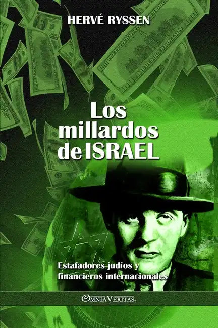 Los millardos de Israel: Estafadores judíos y financieros internacionales - Paperback