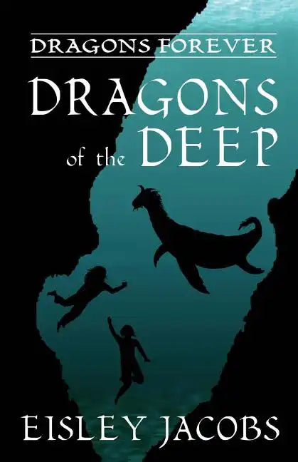 Dragons Forever - Dragons of the Deep - Paperback