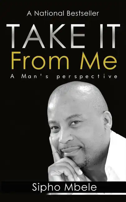 Take It From Me: A man's perspective - Paperback
