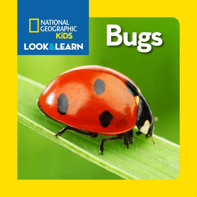 National Geographic Kids Look and Learn: Bugs - Board Book
