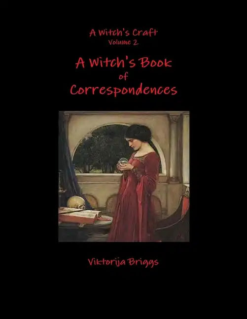 A Witch's Craft Volume 2: A Witch's Book of Correspondences - Paperback