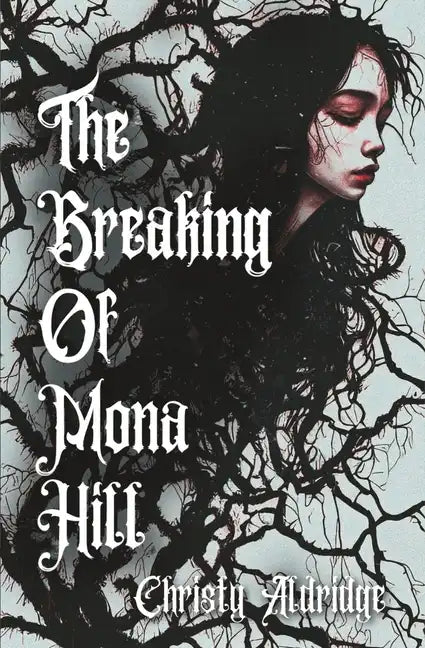 The Breaking of Mona Hill - Paperback