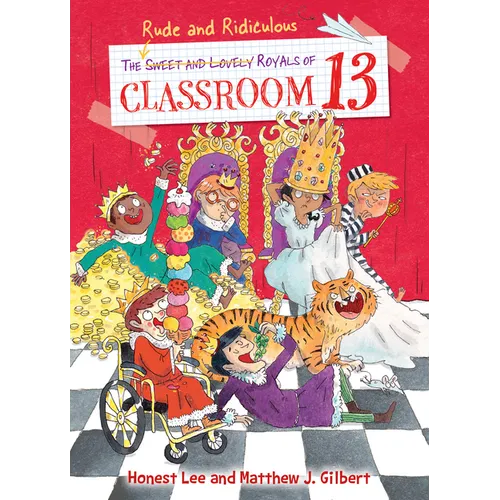 Rude and Ridiculous Royals of Classroom 13 - Library Binding
