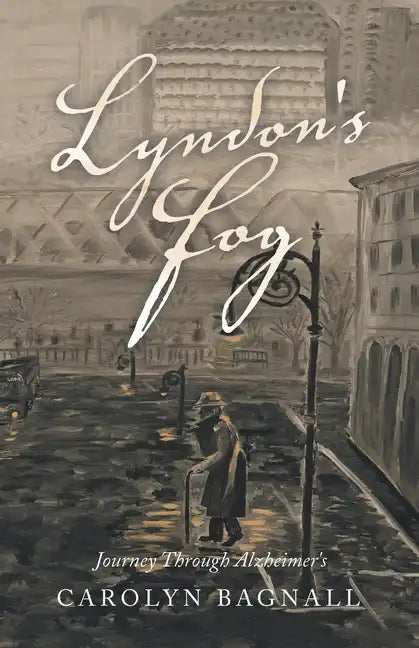 Lyndon's Fog: Journey Through Alzheimer's - Paperback