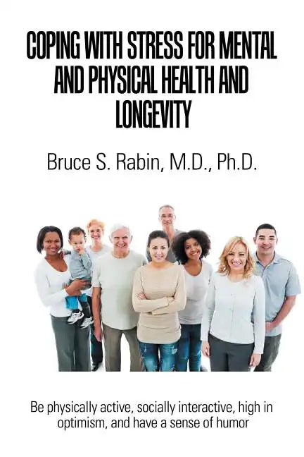 Coping with Stress for Mental and Physical Health and Longevity - Paperback