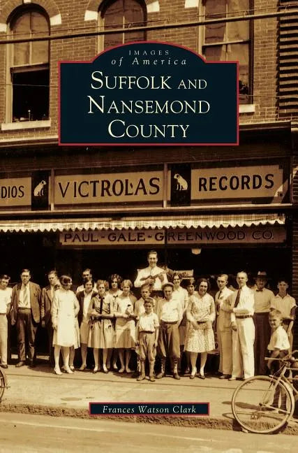 Suffolk and Nansemond County - Hardcover