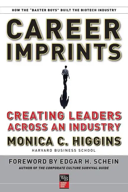 Career Imprints: Creating Leaders Across an Industry - Paperback