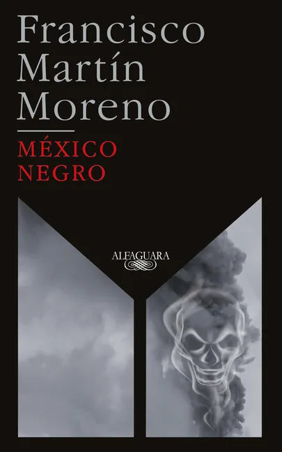 México Negro (Ed. 35 Aniversario) / Black Mexico. 35th Anniversary Edition - Paperback