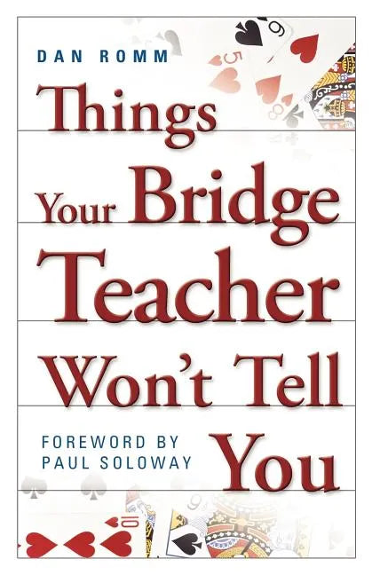 Things Your Bridge Teacher Won't Tell You - Paperback