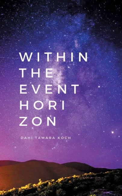 Within the event horizon: poetry & prose - Paperback