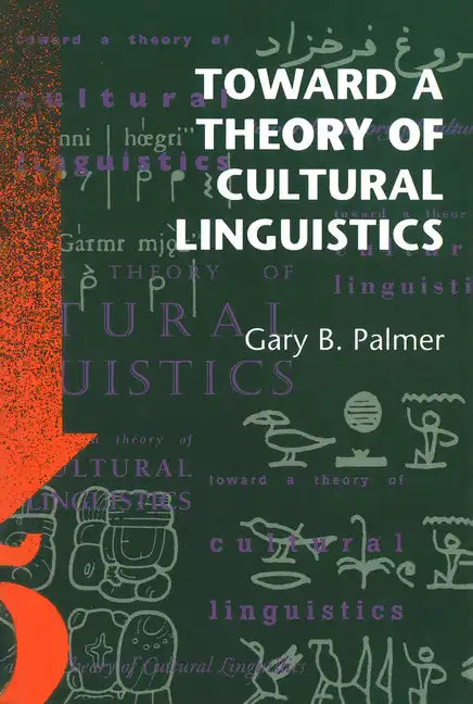Toward a Theory of Cultural Linguistics - Paperback