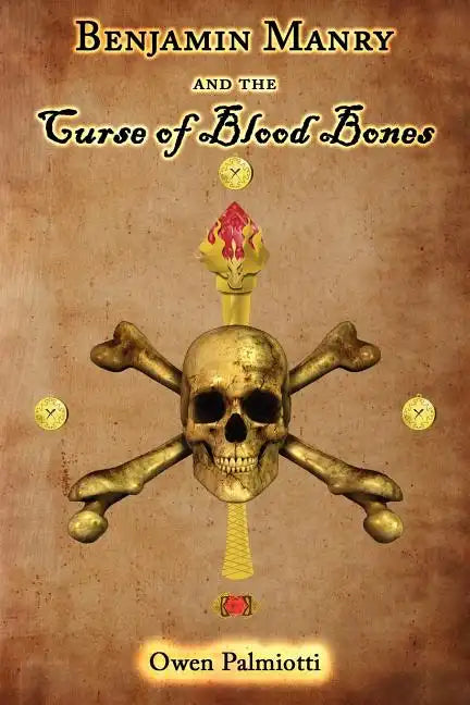 Benjamin Manry and the Curse of Blood Bones - Paperback