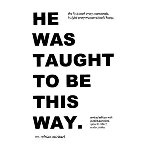 he was taught to be this way. (revised edition) - Paperback