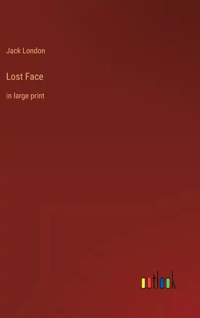Lost Face: in large print - Hardcover
