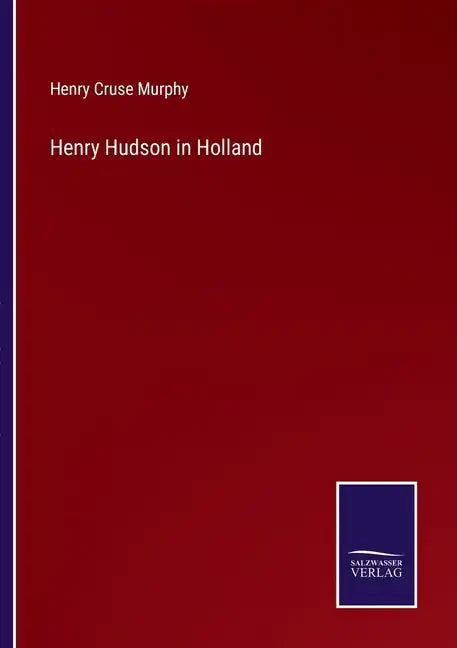 Henry Hudson in Holland - Paperback